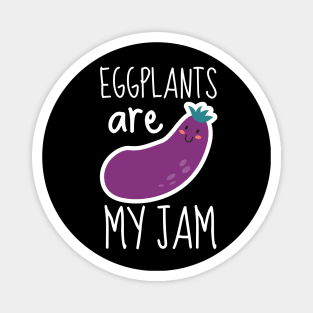 Eggplants Are My Jam Funny Magnet